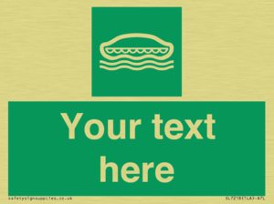 Custom sign safe condition Lifeboat